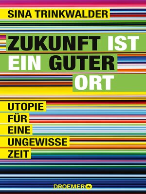 cover image of Zukunft ist ein guter Ort